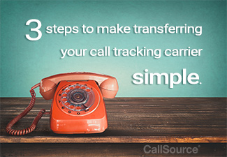 3 Things That Will Make Transferring Your Call Tracking Carrier Simple