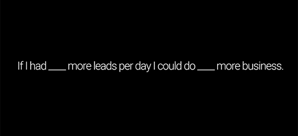 If I had more leads per day