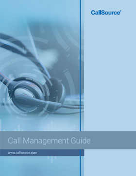 CallSource Call Management Guide: Why Your Business Needs a Call Management Solution