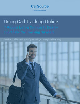 Using Call Tracking Online: 7 Popular Listing Services to Display Your Static Call Tracking Numbers