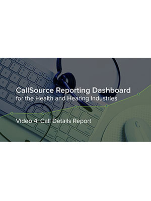 CS Reporting Dashboard – Video 4: Call Details Report